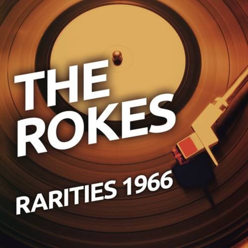 The Rokes - Rarietes 1966