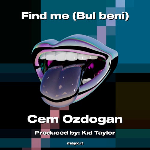 Find me (Bul beni)