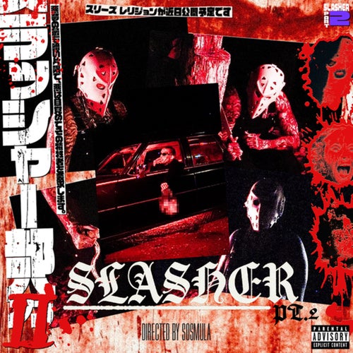 SLASHER (PT. 2)