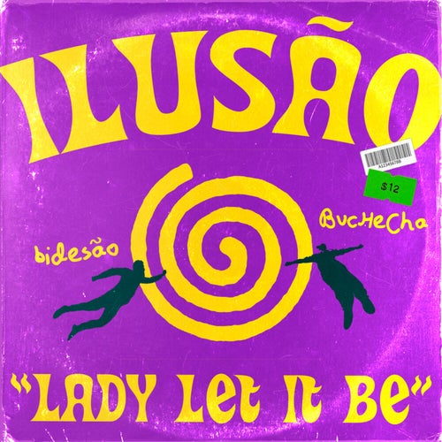 Ilusão (Lady Let It Be)
