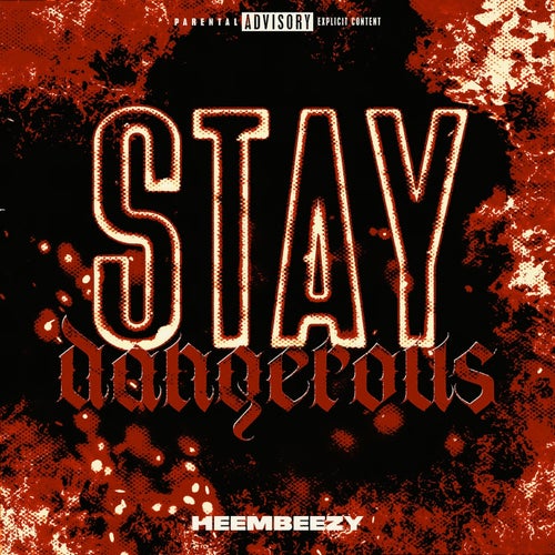 Stay Dangerous