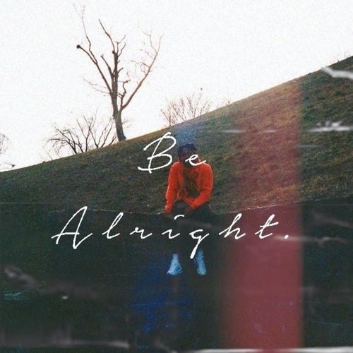 Be Alright