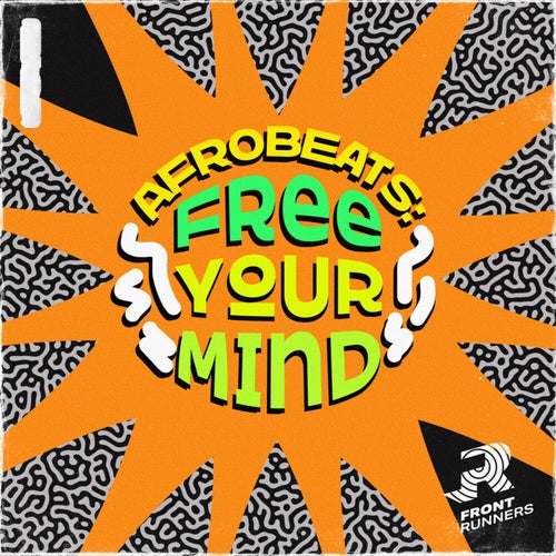 Afrobeats - Free Your Mind