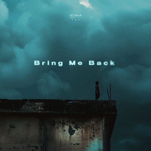 Bring Me Back
