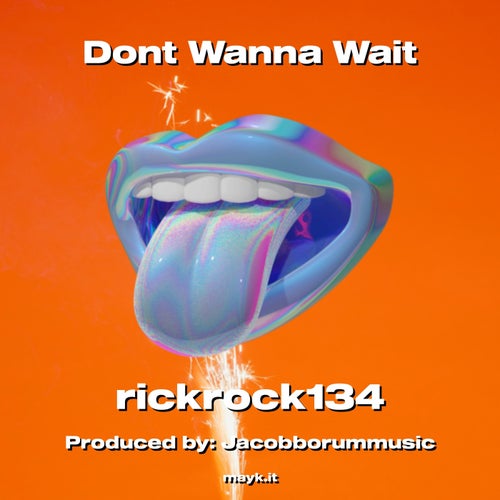Dont Wanna Wait