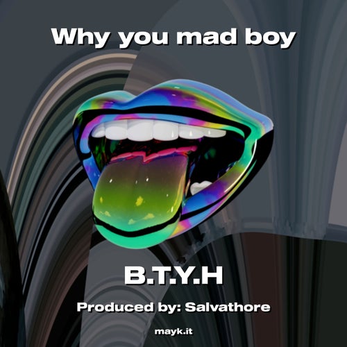 Why you mad boy