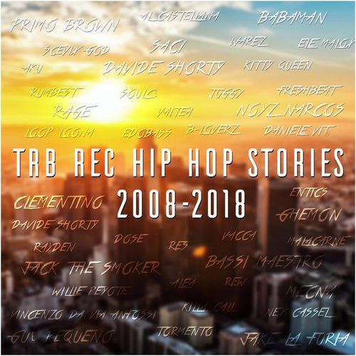 TRB rec Hip Hop Stories 2008-2018