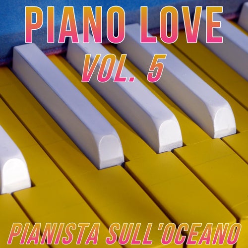 Piano Love Collection Vol. 5