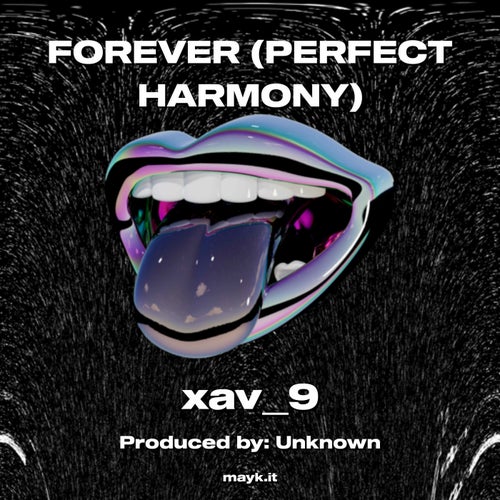 FOREVER (PERFECT HARMONY)