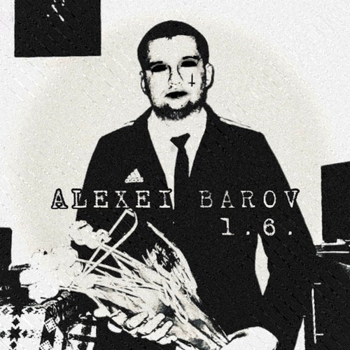 ALEXEI BAROV 1.6. ТЬМА ЗОВЁТ МЕНЯ