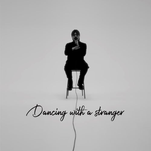 Dancing with a stranger