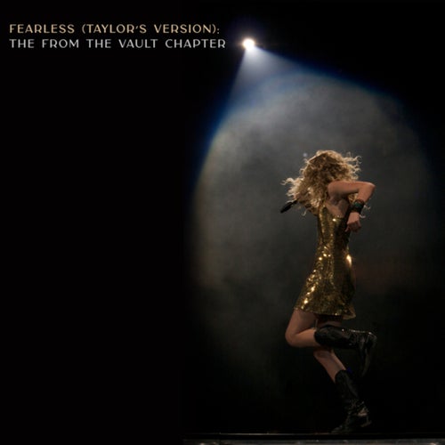 Fearless (Taylor's Version): The From The Vault Chapter