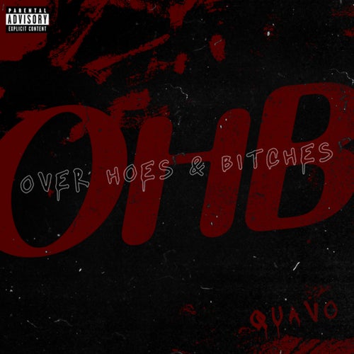 Over Hoes & Bitches (OHB)