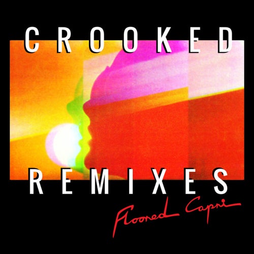 Crooked (Remixes EP)