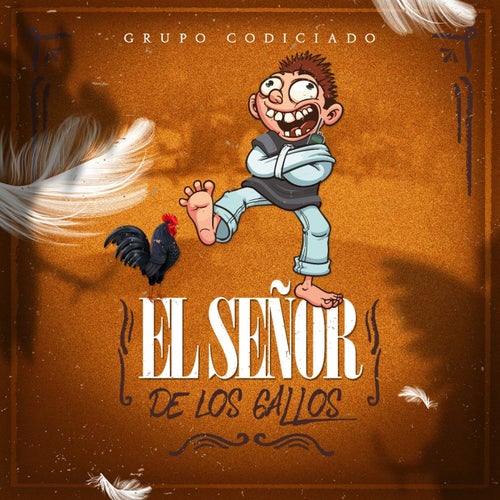 El Señor De Los Gallos