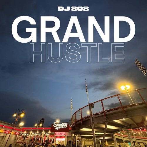 Grand Hustle