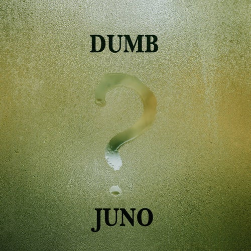 Dumb Juno