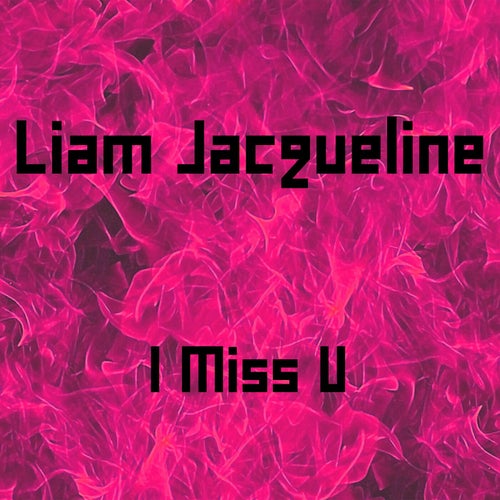 I Miss U