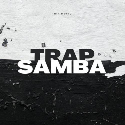 Trap Samba