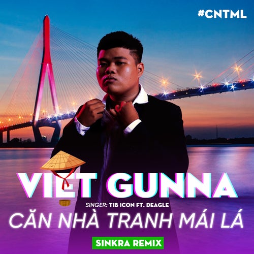 Việt Gunna - Căn Nhà Tranh Mái Lá