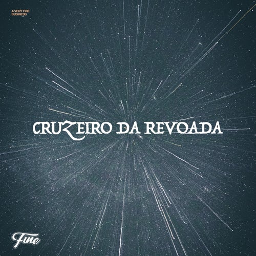 Cruzeiro da Revoada (feat. Hungria Hip Hop, MC Ryan SP & Fine Business) [Remix]