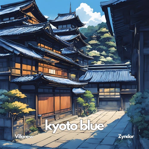 kyoto blue (feat. Zyndor)