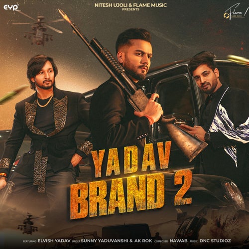 Yadav Brand 2 (feat. Elvish Yadav)