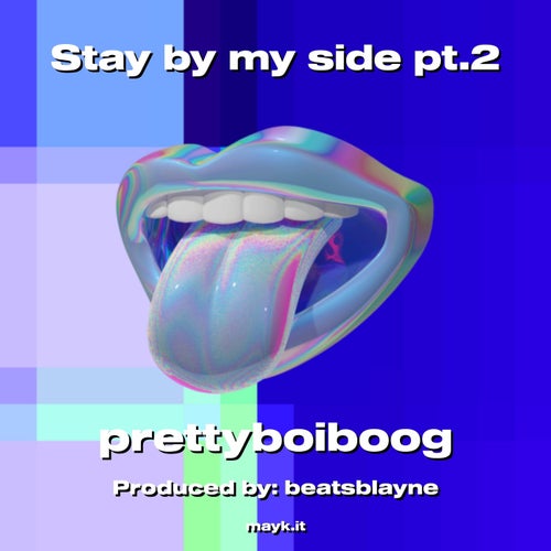 Stay by my side pt.2