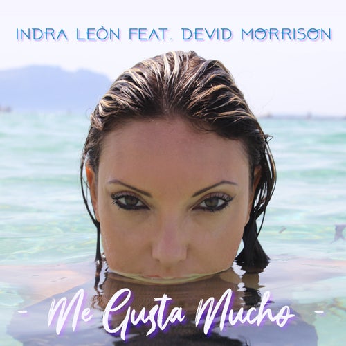 Me Gusta Mucho (feat. Devid Morrison)