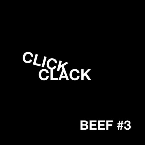 CLICK CLACK (MECHO Y ME RÍO) (BEEF#3)