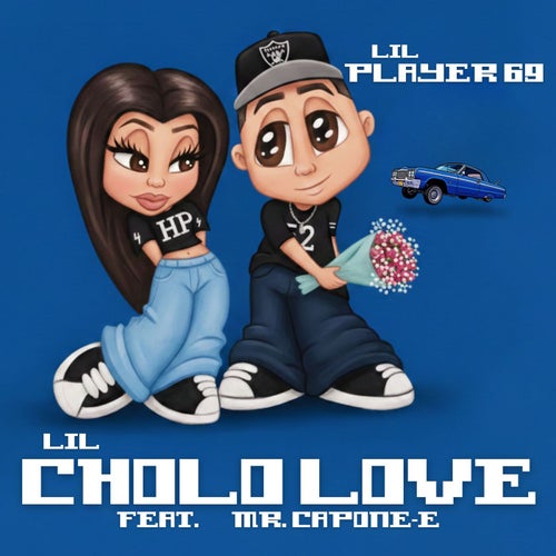 Lil Cholo Love (feat. Mr. Capone-E)