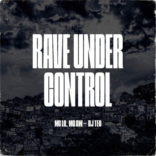 Rave Under Control