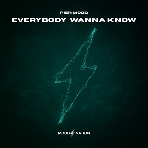 Everybody Wanna Know