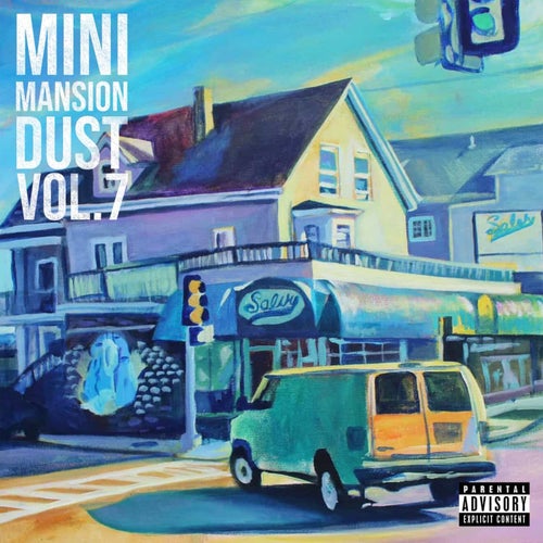 #MINIMANSIONDUST, VOL. 7
