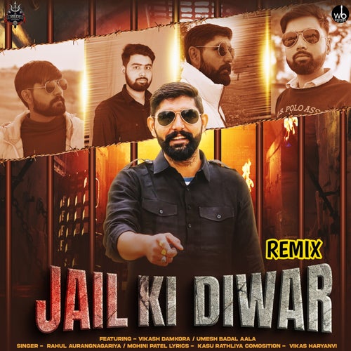 Jail Ki Diwar Remix (feat. Vikash Damkora & Umesh Badal Aala)