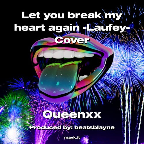 Let you break my heart again -Laufey- Cover
