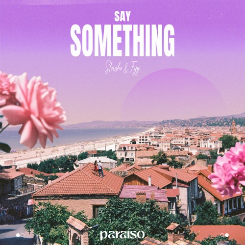 Say Something