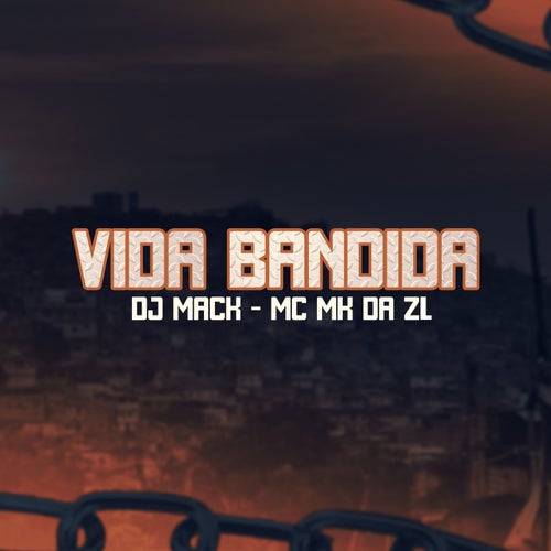 Vida Bandida