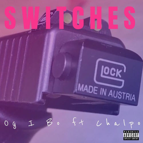 Switches (feat. Chalpo)