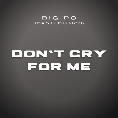 Don't Cry for Me