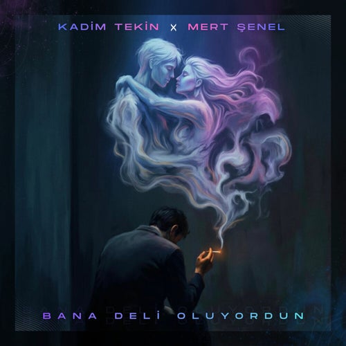 Bana Deli Oluyordun