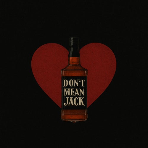 Don't Mean Jack