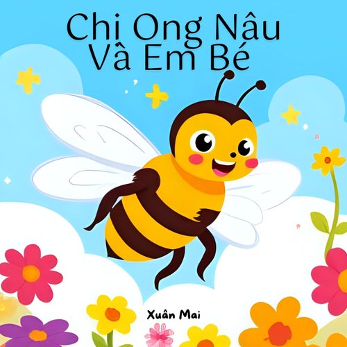 Chị Ong Nâu Và Em Bé