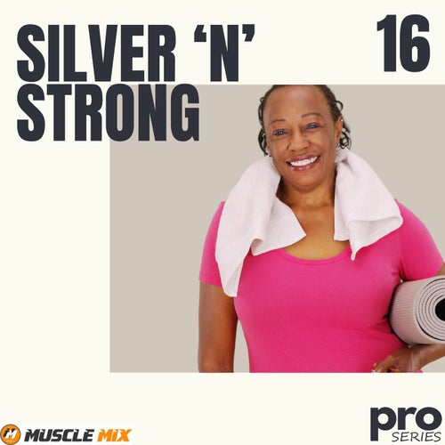 Silver N Strong, Vol. 16 - Nonstop, 32 Counts, 126 Bpm, Music for Fit Pros