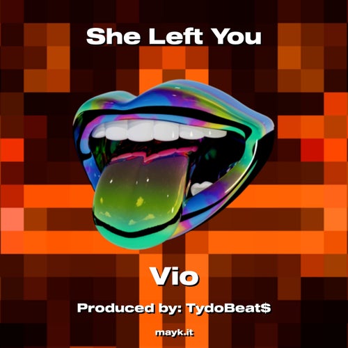 She Left You