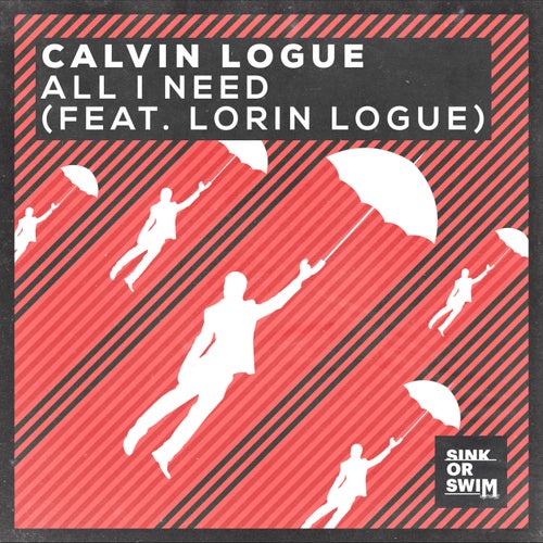 All I Need (feat. Lorin Logue) (Extended Mix)