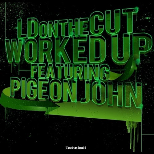 Worked Up (feat. Pigeon John) - Single