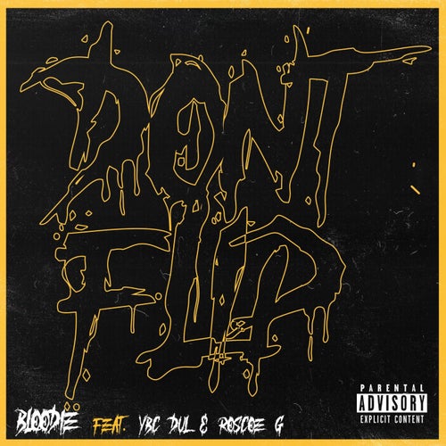 DON'T FLIP (feat. YBC Dul, Roscoe G)