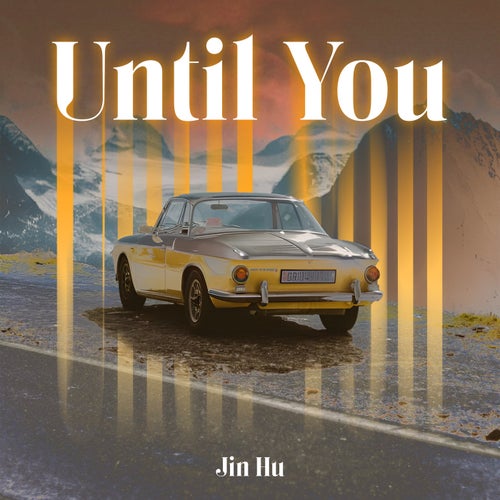 Until You