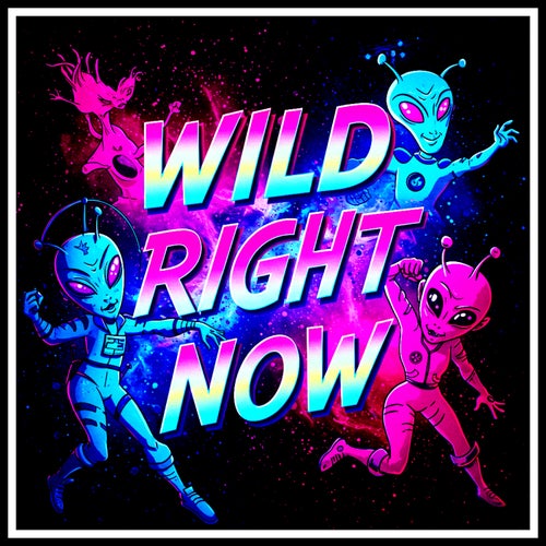 WILD RIGHT NOW (feat. Upstates) [with Upstates]